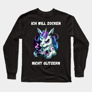 Unicorn - I Want To Gamble, Not Glitter Long Sleeve T-Shirt